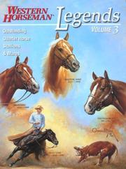 Cover of: Legends, Volume 3: Outstanding Quarter Horse Stallions and Mares