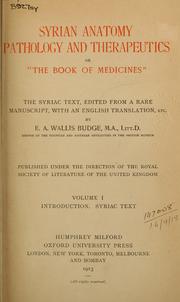 Cover of: Syrian anatomy, pathology, and therapeutics by Ernest Alfred Wallis Budge