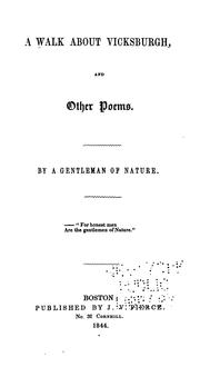 A Walk about Vicksburgh: And Other Poems by Edwin A., Gentleman of nature