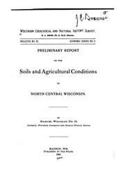 Cover of: Preliminary report on the soils and agricultural conditions of north central Wisconsin