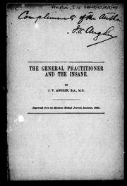 The general practitioner and the insane by J. V. Anglin