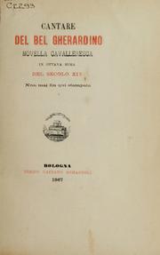 Cover of: Cantare del bel Gherardino: novella cavalleresca in ottava rima del secolo XIV non mai fin qui stampata