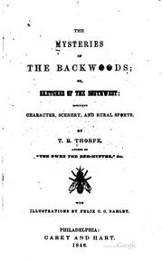 Cover of: The Mysteries of the Backwoods, Or, Sketches of the Southwest: Including ...