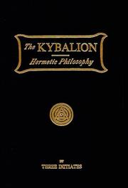 Kybalion by Three Initiates, William Walker Atkinson