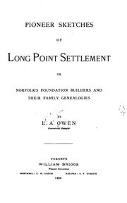 Cover of: Pioneer Sketches of Long Point Settlement; Or, Norfolk's Foundation Builders and Their Family ...