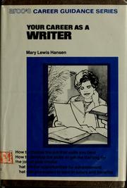 Cover of: Your career as a writer by Mary Lewis Hansen