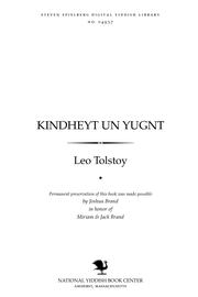 Cover of: Ḳindheyṭ un yugnṭ by Lev Nikolaevič Tolstoy