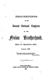 Proceedings of the Second National Congress of the Fenian Brotherhood, Held ...