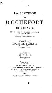 Cover of: La comtesse de Rochefort et ses amis: Études sur les moeurs en France au XVIIIe siècle