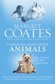 Communicating with Animals by Margrit Coates