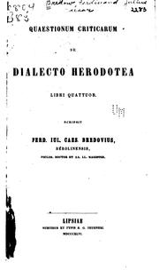 Cover of: Quaestionum criticarum de dialecto Herodotea libri quattuor: Libri quattuor