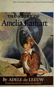 Cover of: The story of Amelia Earhart by Adèle De Leeuw