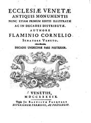 Cover of: Ecclesiae venetae antiquis monumentis nunc etiam primum editis illustratae ...