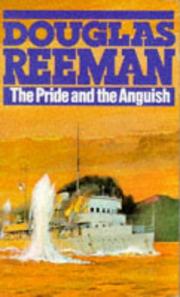 The pride and the anguish by Douglas Reeman