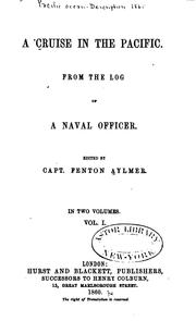 Cover of: A Cruise in the Pacific: From the Log of a Naval Officer by Fenton Aylmer