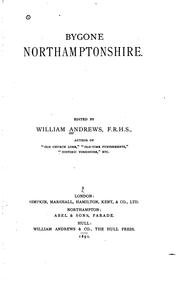 Cover of: Bygone Northamptonshire. by Andrews, William
