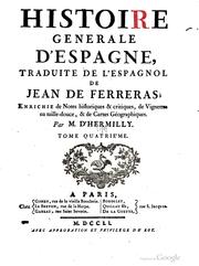 Cover of: Histoire generale d'Espagne, traduite de l'espagnol de Jean de Ferreras by Juan de Ferreras