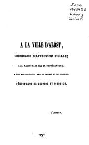 Recherches historiques et critiques sur la vie et les éditions de Thierry Martens (Martinus, Mertens), par feu M. J. de Gand ... Ouvrage revu, annoté et augmenté de la Galerie des hommes nés à Alost, qui se sont distingués aussi bien dans la philosophie, l'histoire et la politique, que dans les sciences et les arts by Michel Joseph de Gand