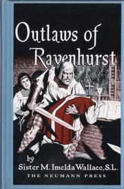 Outlaws of Ravenhurst by M. Imelda Wallace