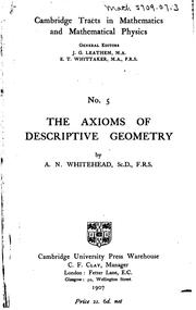 Cover of: The axioms of descriptive geometry by Alfred North Whitehead