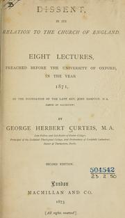 Cover of: Dissent, in its relation to the Church of England: Eight lectures