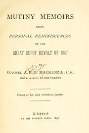 Cover of: Mutiny memoirs: being personal reminiscences of the great Sepoy Revolt of 1857