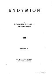 Cover of: The Works of Benjamin Disraeli, Earl of Beaconsfield: Embracing Novels ...