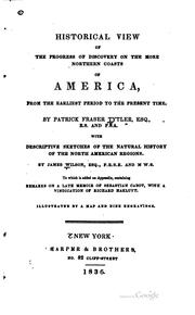 Cover of: Historical view of the progress of discovery on the more northern coasts of America by Patrick Fraser Tytler