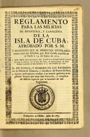 Cover of: Reglamento para las milicias de infanteria, y caballeria de la isla de Cuba