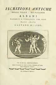 Cover of: Iscrizioni antiche delle ville e de' palazzi Albani
