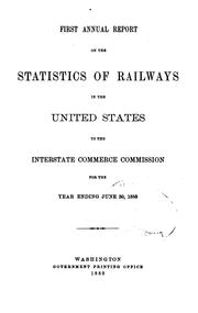 Cover of: First Annual Report of the Statistics of Railways in the United States