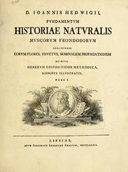 Cover of: Fvndamentvm historiae natvralis mvscorvm frondosorvm concernens eorvm flores: frvetes, seminalem propagationem, adiecta genervm dispositione methodica, iconibvs illvstratis