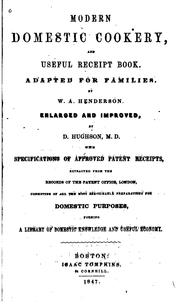 Cover of: Modern Domestic Cookery, and Useful Receipt Book: Adapted for Families by William Augustus Henderson