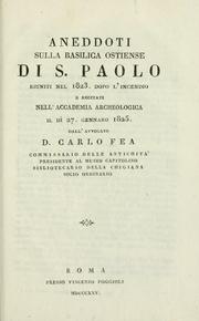 Cover of: Aneddoti sulla basilica ostiense di S. Paolo: riuniti nel 1823. dopo l'incendio e recitati nell'Accademia archeologica il dì 27. gennaro 1825