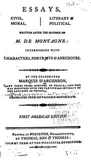 Cover of: Essays, Civil, Moral, Literary and Political.: Written After the Manner of M. de Montagne ...