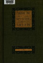 Cover of: When All the Woods are Green: A Novel by Silas Weir Mitchell