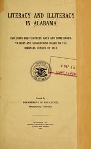 Cover of: Literacy and illiteracy in Alabama: including the complete data and some observations and suggestions based on the biennial census of 1914.