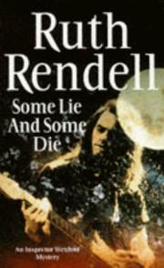 Cover of: Some Lie and Some Die by Ruth Rendell