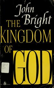 Cover of: The kingdom of God by Bright, John