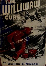 Cover of: The Williwaw Cubs by Quentin C. Nindorf