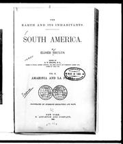 Cover of: The earth and its inhabitants, South America by Élisée Reclus