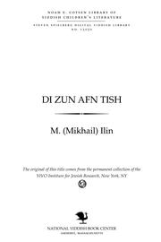 Cover of: Di zun afn ṭish: dertseylungen ṿegn balaykhṭung