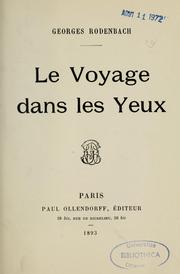 Cover of: Le voyage dans les yeux by Georges Rodenbach