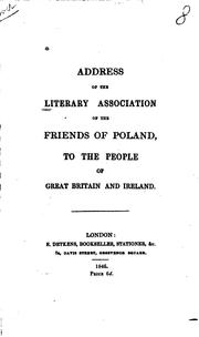 Cover of: Address of the Literary Association of the Friends of Poland, to the People ...