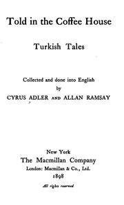 Cover of: Told in the Coffee House: Turkish Tales by Cyrus Adler, Allan Ramsay