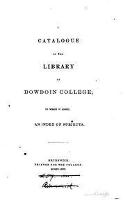 Cover of: A catalogue of the library of Bowdoin college by Bowdoin college. Library.