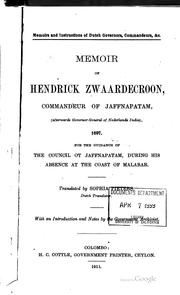 Cover of: Memoir of Hendrick Zwaardecroon, Commandeur of Jaffnapatam (afterwards Governor-General of Nederlands India) 1697. | Jaffna. Commandeur, 1694-1697 (Zwaardecroon)