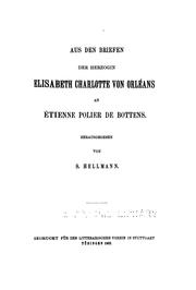 Cover of: Aus den Briefen der Herzogin Elisabeth Charlotte von Orléans an Étienne Polier de Bottens.