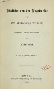 Cover of: Walther von der Vogelweide und des Minnesangs Frühling by Karl Kinzel