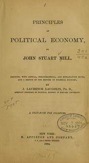 Cover of: Principles of political economy by John Stuart Mill